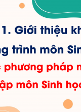 Bài 2 Các phương pháp nghiên cứu và học tập môn Sinh học (Tiết 2)